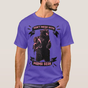 T-shirt Les femmes n'ont pas de mal avec l'ours de maman