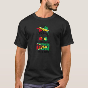 T-shirt Les femmes parce que je suis la maman guyanaise C'