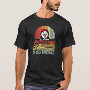 T-shirt Les Femmes Perturbées Sibérienne Husky Tee Awesome
