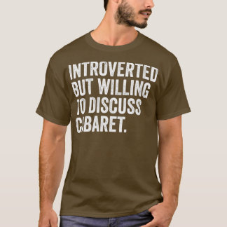 T-shirt Les femmes présentées mais disposées à discuter Ca