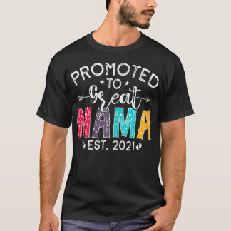 T-shirt Les Femmes Promues À Mama 2021 Pour La Première Fo