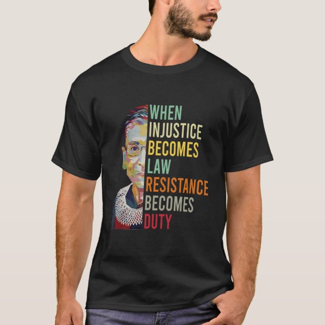 T-shirt Les Femmes Quand L'Injustice Devient La Résistance (Devant)