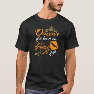 T-shirt Les Femmes Reines Sont Nées Le 24 Février Pisces B