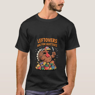 T-shirt Les Femmes Restreintes Sont Pour Les Quitters Drôl