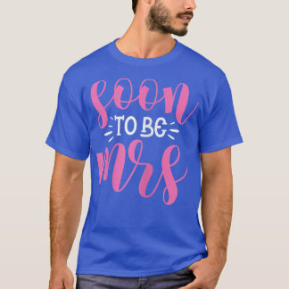 T-shirt Les Femmes Seront Bientôt Mme Bride Mariage Bachel