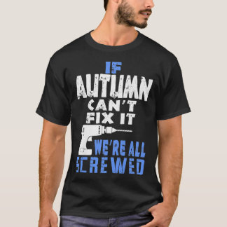 T-shirt Les Femmes Si L'Automne Ne Peut Pas Le Fi Nous Som