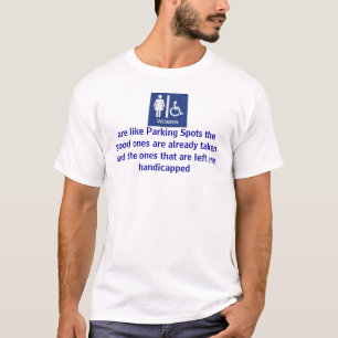 T-shirt les femmes, sont comme des places de parking les