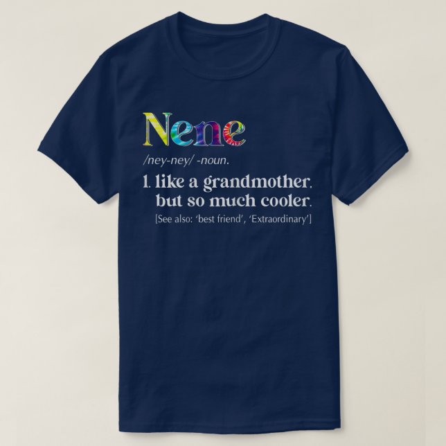 T-shirt Les femmes Tye Die Nene Comme une grand-mère, mais (Design devant)