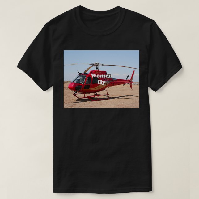 T-shirt Les femmes volent en hélicoptère (Design devant)