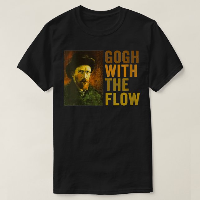 T-shirt Les femmes vont avec le flux amusant Van Gogh Pun  (Design devant)