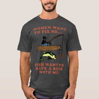 T-shirt Les Femmes Voulaient Me Rendre Un Poisson Pour Avo