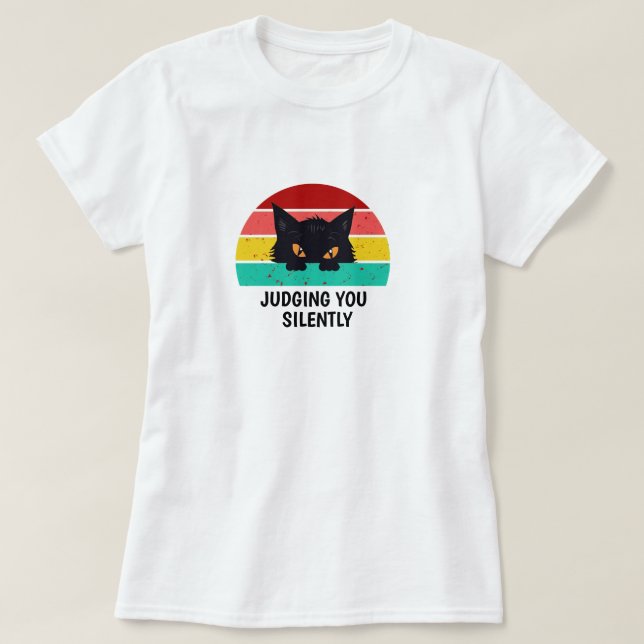 T-shirt Les femmes vous jugent en silence Cat Graphic Tee (Design devant)