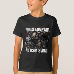 T-shirt Les Filles Aiment Mon Autisme Swag Drôle Cringe Du