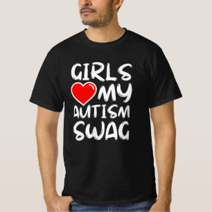 T-shirt Les filles aiment mon autisme Swag drôle garçon au