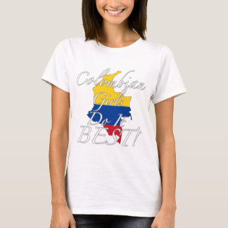 T-shirt Les filles colombiennes le font meilleur !