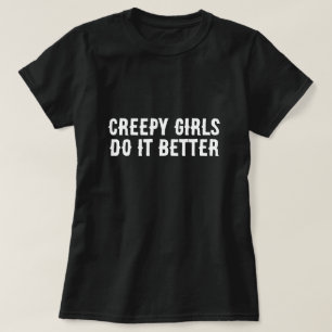 T-shirt Les Filles déplaisantes le font mieux Halloween