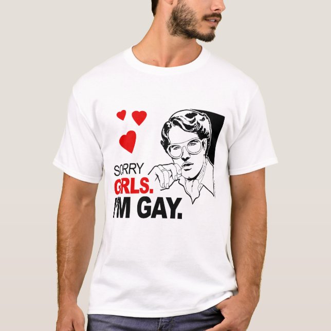 T-shirt Les filles désolées je suis gai (Devant)