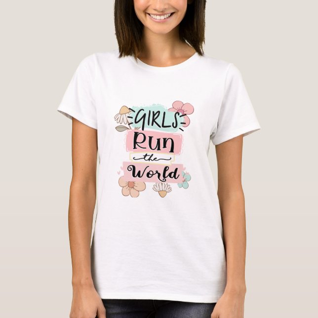 T-shirt Les Filles Dirigent Le Monde (Devant)