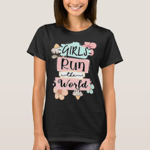 T-shirt Les Filles Gèrent Le Monde La Puissance Des Filles