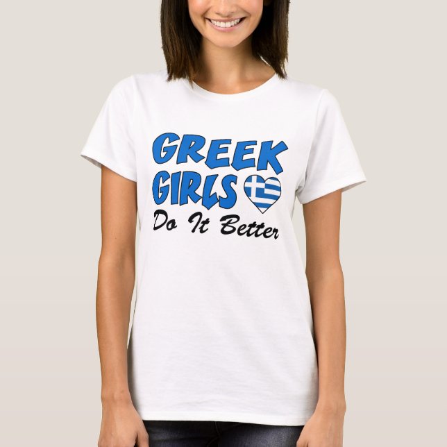T-shirt Les filles grecques le font mieux (Devant)