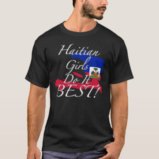 T-shirt Les filles haïtiennes le font meilleur !