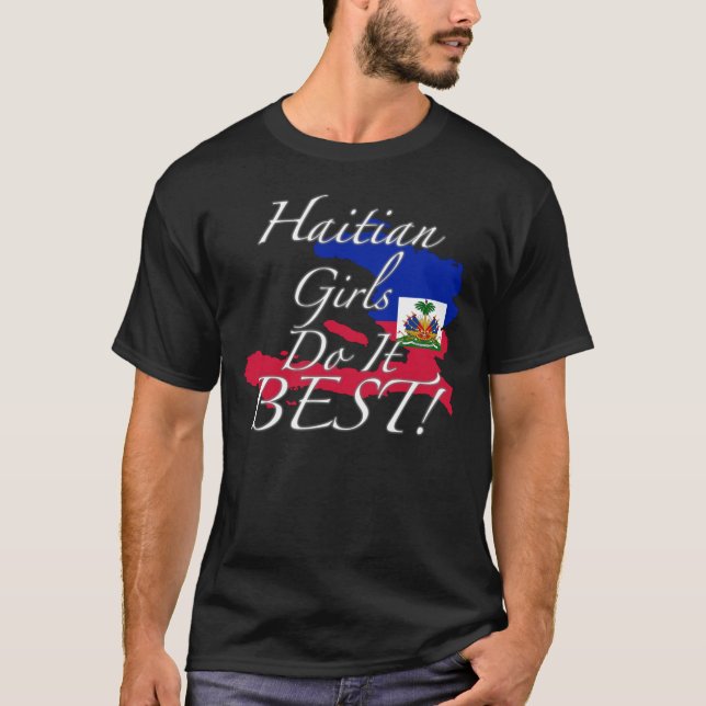 T-shirt Les filles haïtiennes le font meilleur ! (Devant)