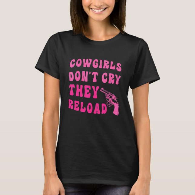 T-shirt Les filles ne pleurent pas qu'elles se rechargent (Devant)