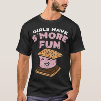 T-shirt Les filles s'amusent plus avec des s'mores drôle C