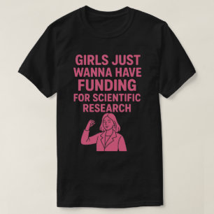 T-shirt Les filles veulent avoir un financement pour la re