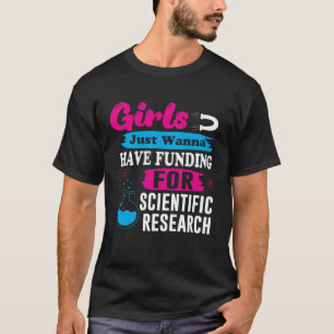 T-shirt Les filles veulent avoir un financement Recherche 
