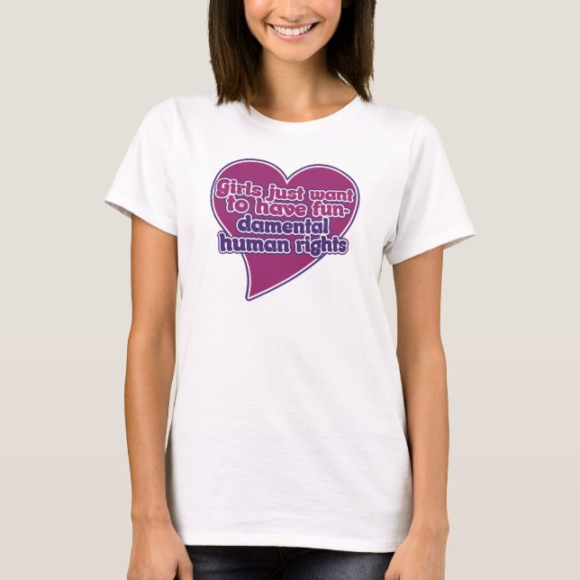 T-shirt Les filles veulent juste avoir des droits humains  (Devant)
