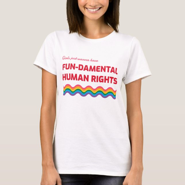 T-shirt Les filles veulent juste avoir des droits humains  (Devant)