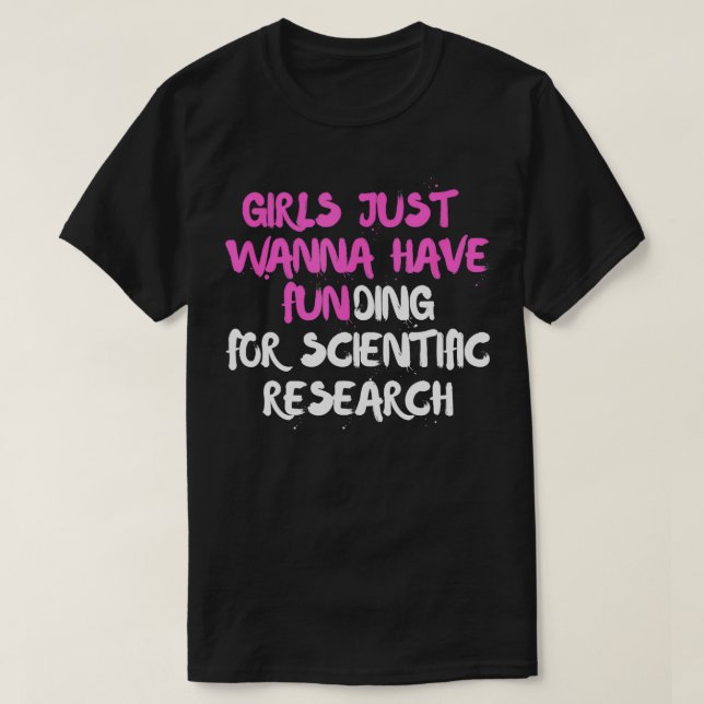 T-shirt Les filles veulent juste avoir un financement pour (Design devant)
