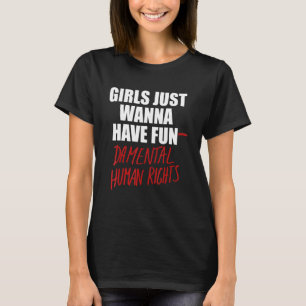 T-shirt Les Filles Veulent Seulement Avoir Des Droits Fond