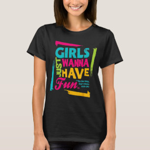 T-shirt Les Filles Veux Juste S'Amuser