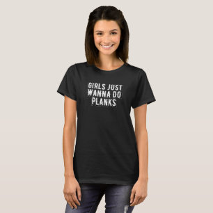 T-shirt Les Filles Voulaient Faire Des Planques Entraînem
