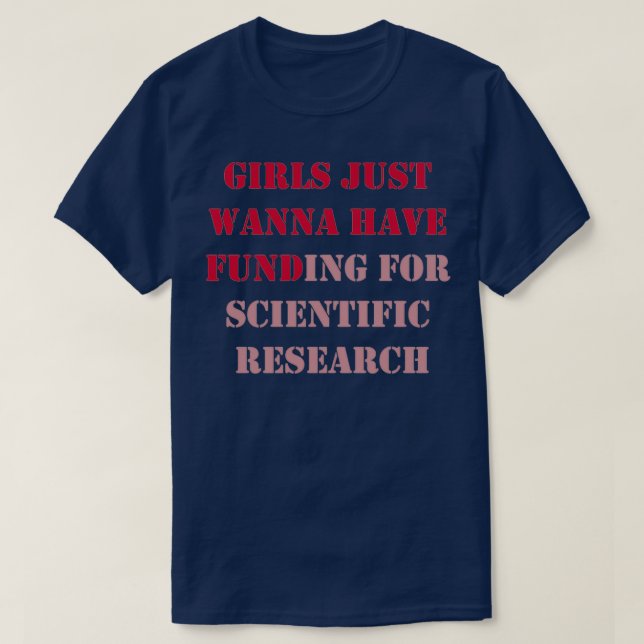 T-shirt Les Filles Voulaient Juste Avoir Un Financement Po (Design devant)