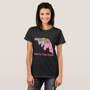 T-shirt Les fourmis dans votre pantalon pâlissent - l'art