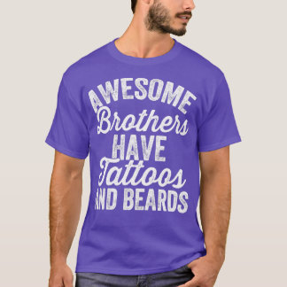 T-shirt Les frères géniaux ont tatouages et barbes B