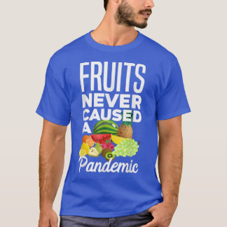 T-shirt Les Fruits N'Ont Jamais Causé Un Végétarien Pandém