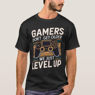 T-shirt Les gamers ne vieillissent pas, on se met juste à 