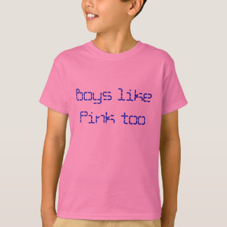 T-shirt Les garçons aiment le rose aussi