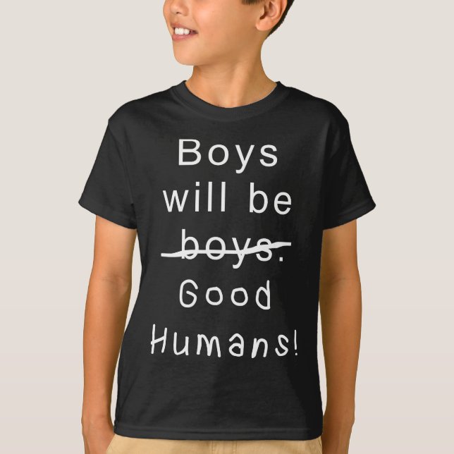 T-shirt les garçons seront de bons humains (Devant)