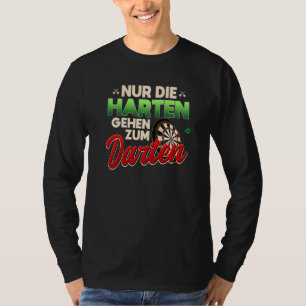T-shirt Les Gars Durs Jouent Des Fosses Jusqu'À 9 Darters