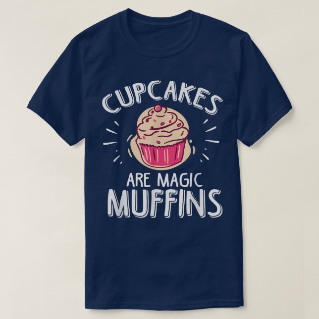 T-shirt Les gâteaux sont des muffins magiques Conception p (Design devant)