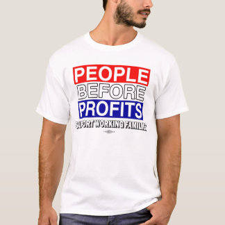 T-shirt Les gens avant des bénéfices