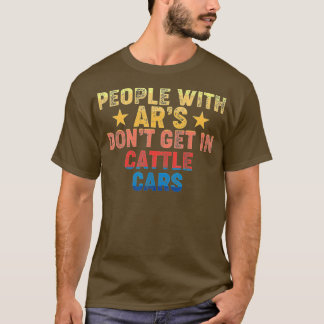 T-shirt Les Gens Avec Ars Ne Peuvent Pas Se Rendre Dans Le