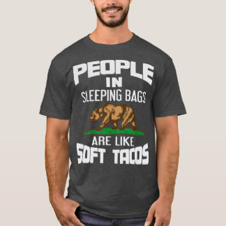T-shirt Les Gens Dans Les Sacs À Dormir Comme Les Tacos Be
