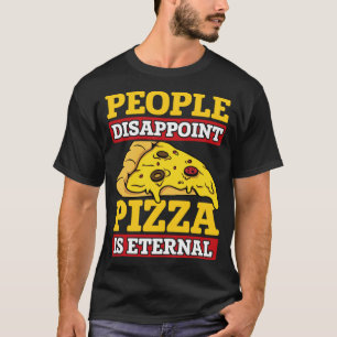 T-shirt Les Gens Décevent Pizza Est Nourriture Italienne É