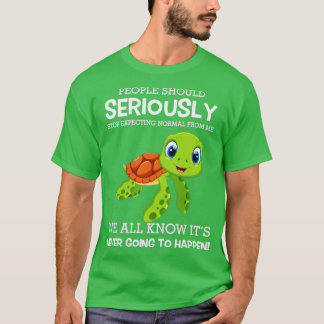 T-shirt Les gens devraient sérieusement cesser de s'attend